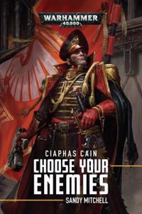 Ciaphas Cain: Choose Your Enemies, Volume 10