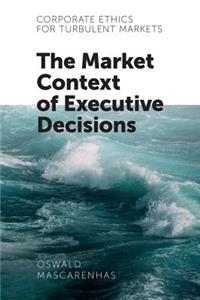 Corporate Ethics for Turbulent Markets