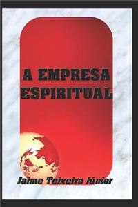 A Empresa Espiritual