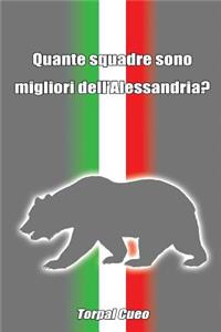 Quante Squadre Sono Migliori Dell'alessandria?