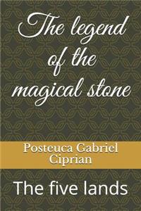 Legend of the Magical Stone