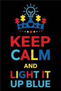Keep Calm and Light It Up Blue