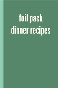 Foil Pack Dinner Recipes