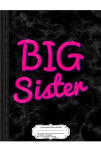 Kids Big Sister Composition Notebook