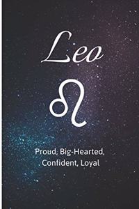 Leo - Proud, Big-Hearted, Confident, Loyal