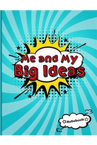 Me and My Big Ideas
