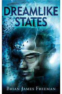 Dreamlike States
