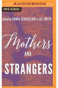 Mothers and Strangers