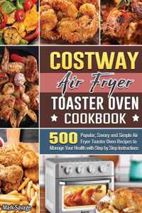 COSTWAY Air Fryer Toaster Oven Cookbook