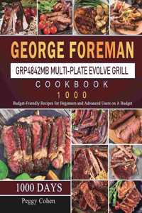 George Foreman GRP4842MB Multi-Plate Evolve Grill Cookbook 1000