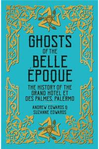 Ghosts of the Belle Époque