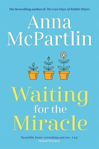 Waiting for the Miracle