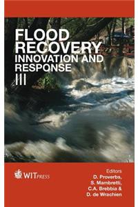 Flood Recovery, Innovation and Response III