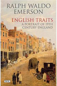 English Traits: A Portrait of 19th Century England