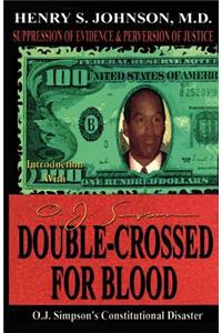 Double Crossed for Blood