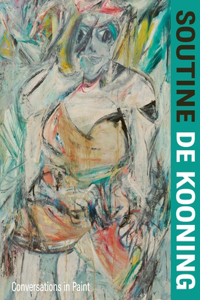 Soutine / De Kooning