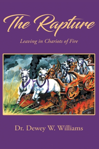 Rapture: Leaving in Chariots of Fire