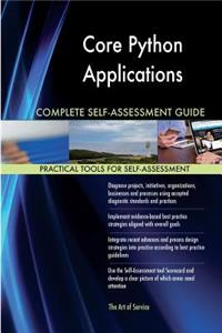 Core Python Applications Complete Self-Assessment Guide