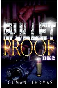 Bullet Proof 2