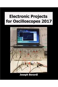Electronic Projects for Oscilloscopes 2017