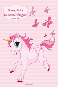 Horses, Ponies, Unicorns and Pegasus Coloring Book 1