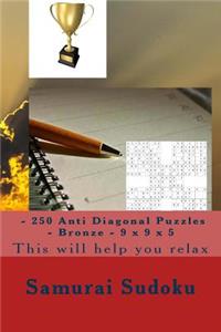 Samurai Sudoku - 250 Anti Diagonal Puzzles - Bronze - 9 X 9 X 5