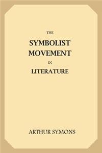 The Symbolist Movement in Literature