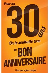 Bon anniversaire - 30 ans