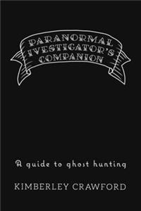 Paranormal Investigator's Companion