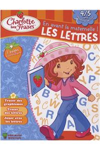 Les Lettres 4/5 ANS -Cahiers D'Entrainement Maternelle