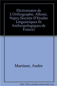 Dictionnaire de l'Orthographe. Alfonic