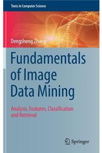 Fundamentals of Image Data Mining