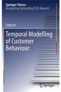 Temporal Modelling of Customer Behaviour