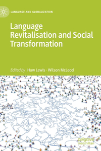 Language Revitalisation and Social Transformation