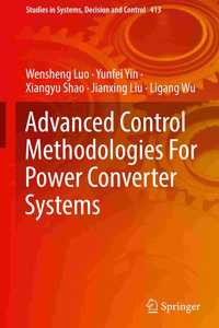 Advanced Control Methodologies For Power Converter Systems