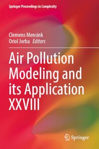 Air Pollution Modeling and its Application XXVIII