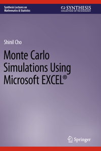 Monte Carlo Simulations Using Microsoft Excel(r)