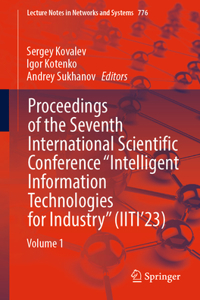 Proceedings of the Seventh International Scientific Conference “Intelligent Information Technologies for Industry” (IITI’23)