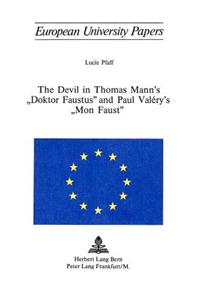 Devil in Thomas Mann's «Doktor Faustus» and Paul Valéry's «Mon Faust»