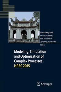 Modeling, Simulation and Optimization of Complex Processes Hpsc 2015