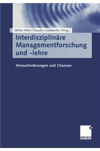 Interdisziplinäre Managementforschung Und -Lehre