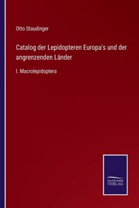 Catalog der Lepidopteren Europa's und der angrenzenden Länder