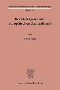 Rechtsfragen Einer Europaischen Zentralbank