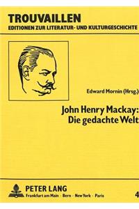 John Henry Mackay: Die gedachte Welt