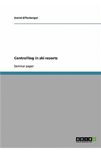 Controlling in ski resorts