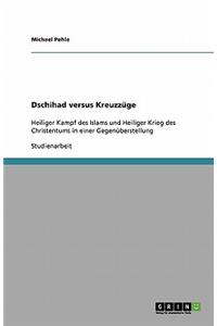 Dschihad versus Kreuzzüge