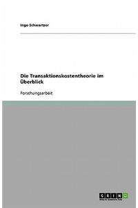 Die Transaktionskostentheorie im Überblick