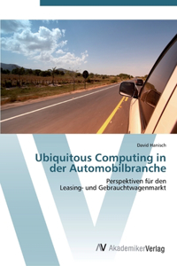 Ubiquitous Computing in der Automobilbranche