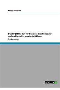 EFQM-Modell für Business Excellence zur nachhaltigen Personalentwicklung