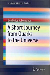 Short Journey from Quarks to the Universe